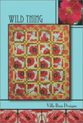 Wild Thing Quilt Pattern by Villa Rosa Designs