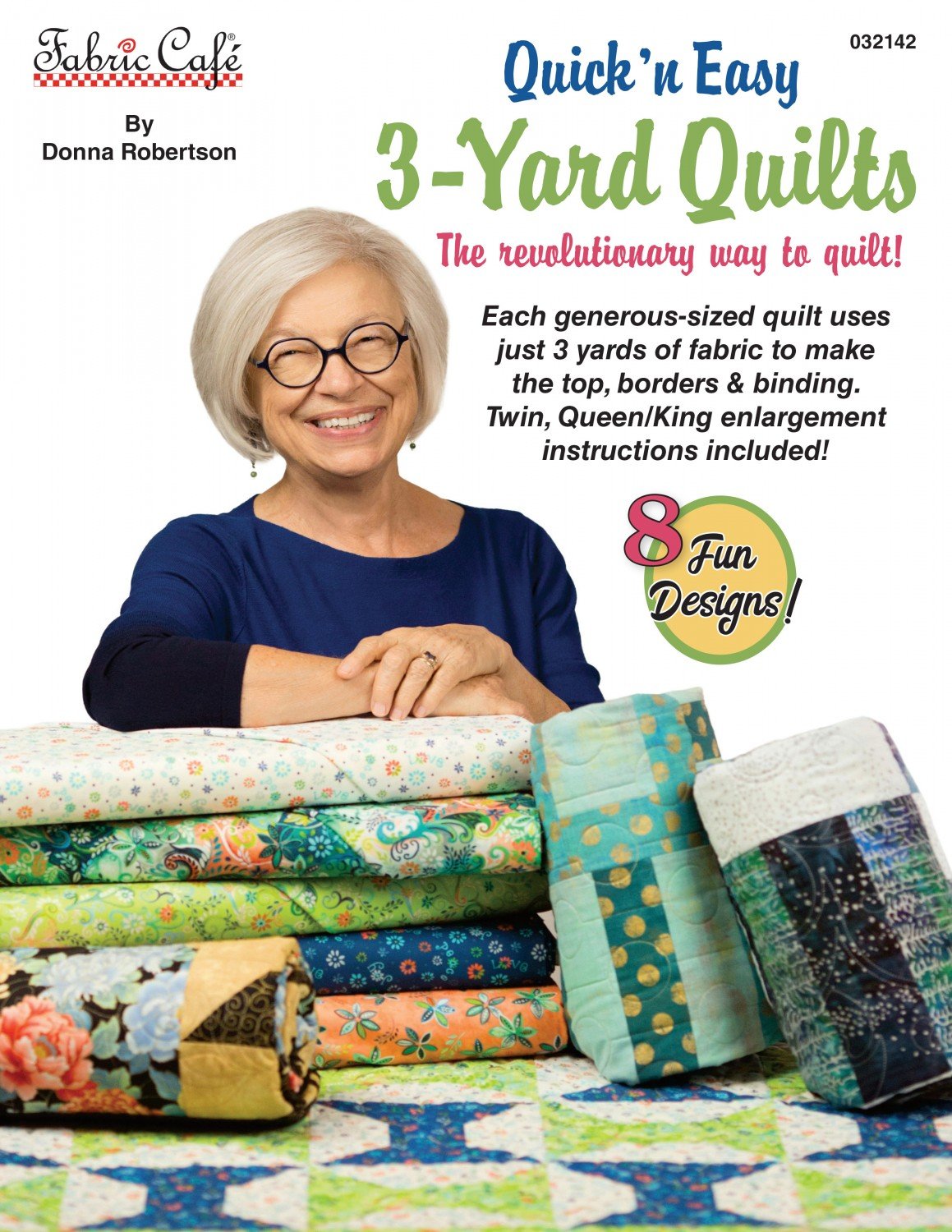 3 Yard Quilts Quick and Easy Fabric Cafe 032142 Beginner Friendly