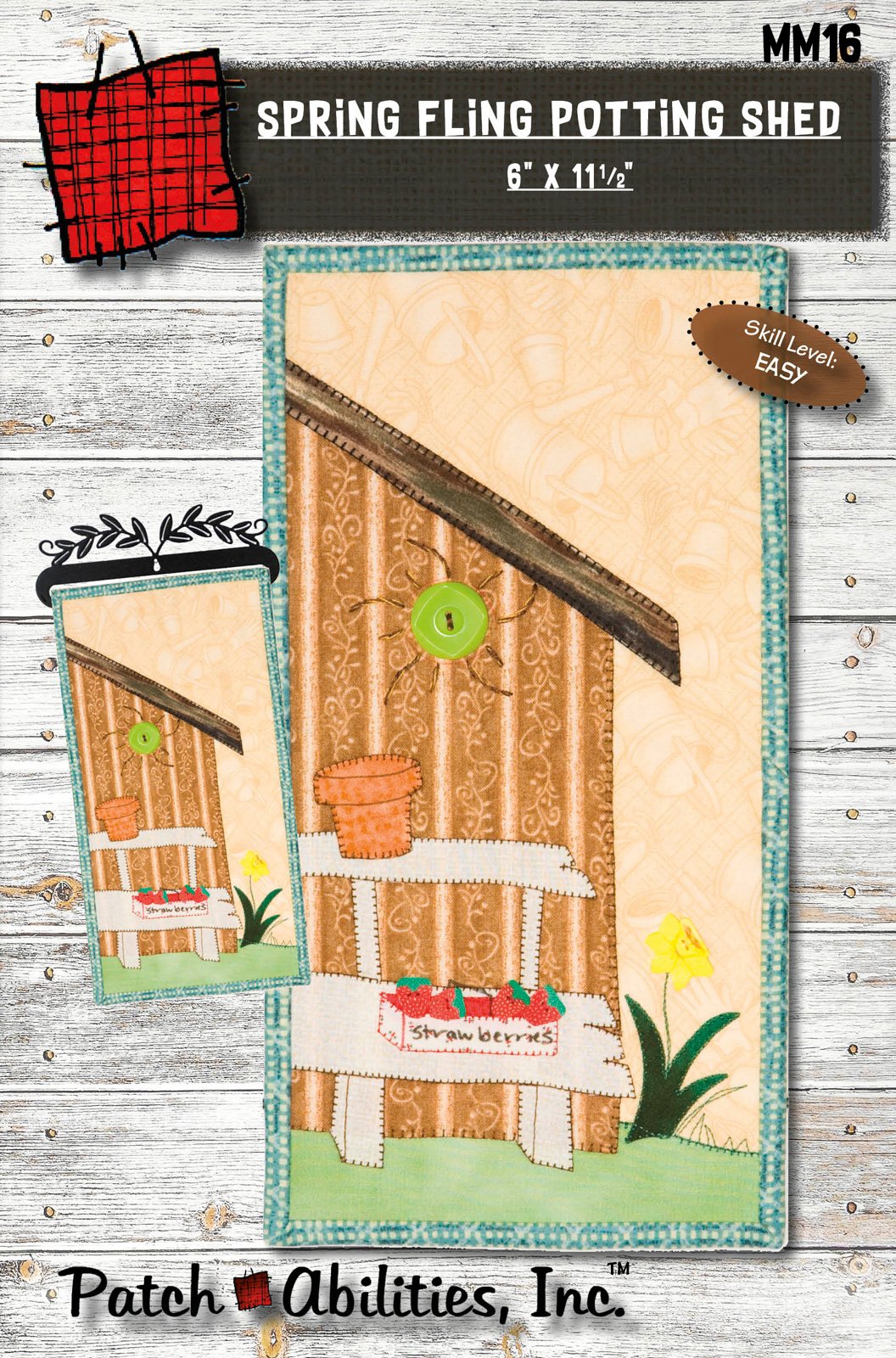 Spring Fling Potting Shed by Julie Wurzer - Wall Hanging Pattern – 6"x11.5" for Patch Abilities