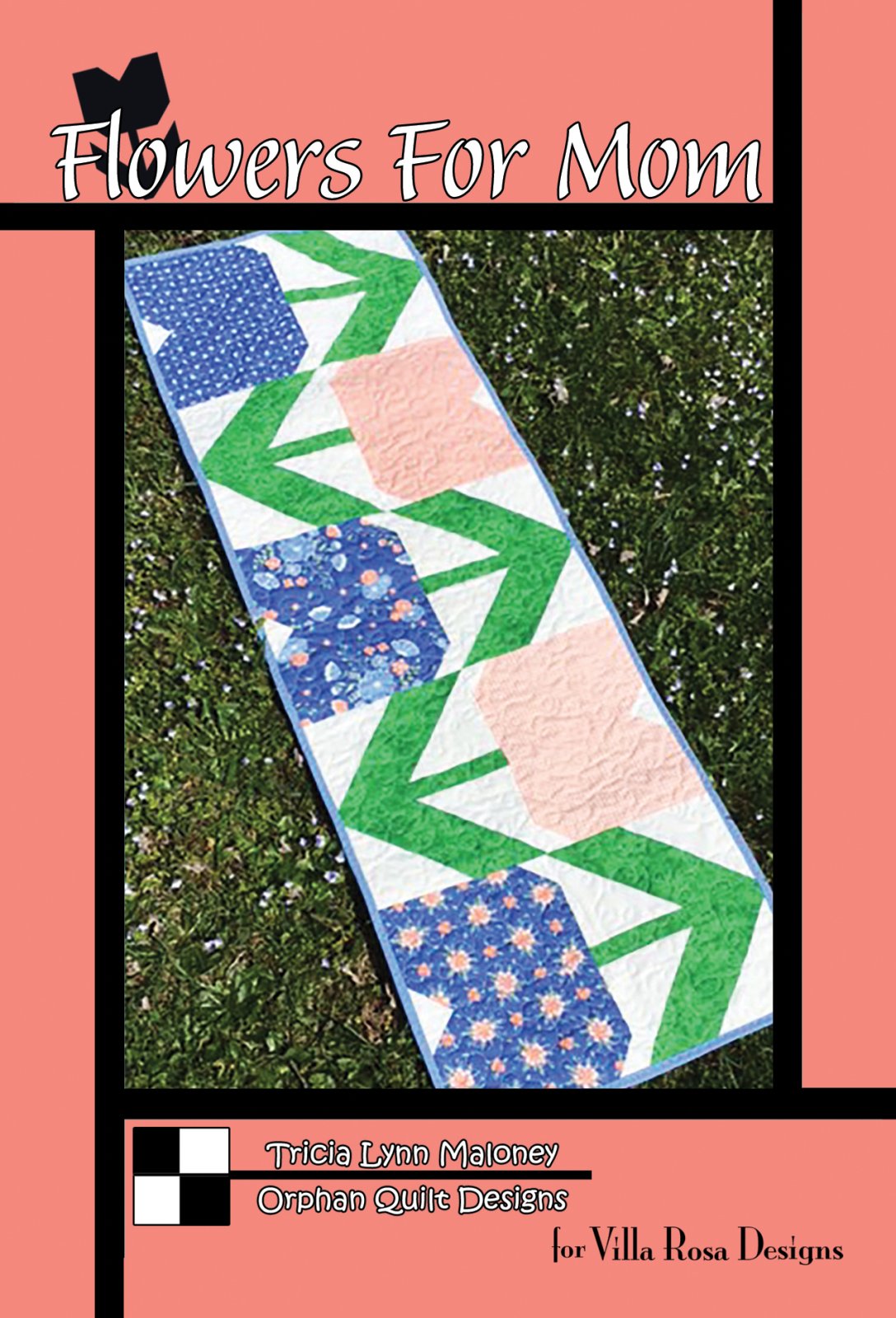 Flowers for Mom by Orphan Quilts - Table Runner Pattern – 16" x 50" for Villa Rosa Designs