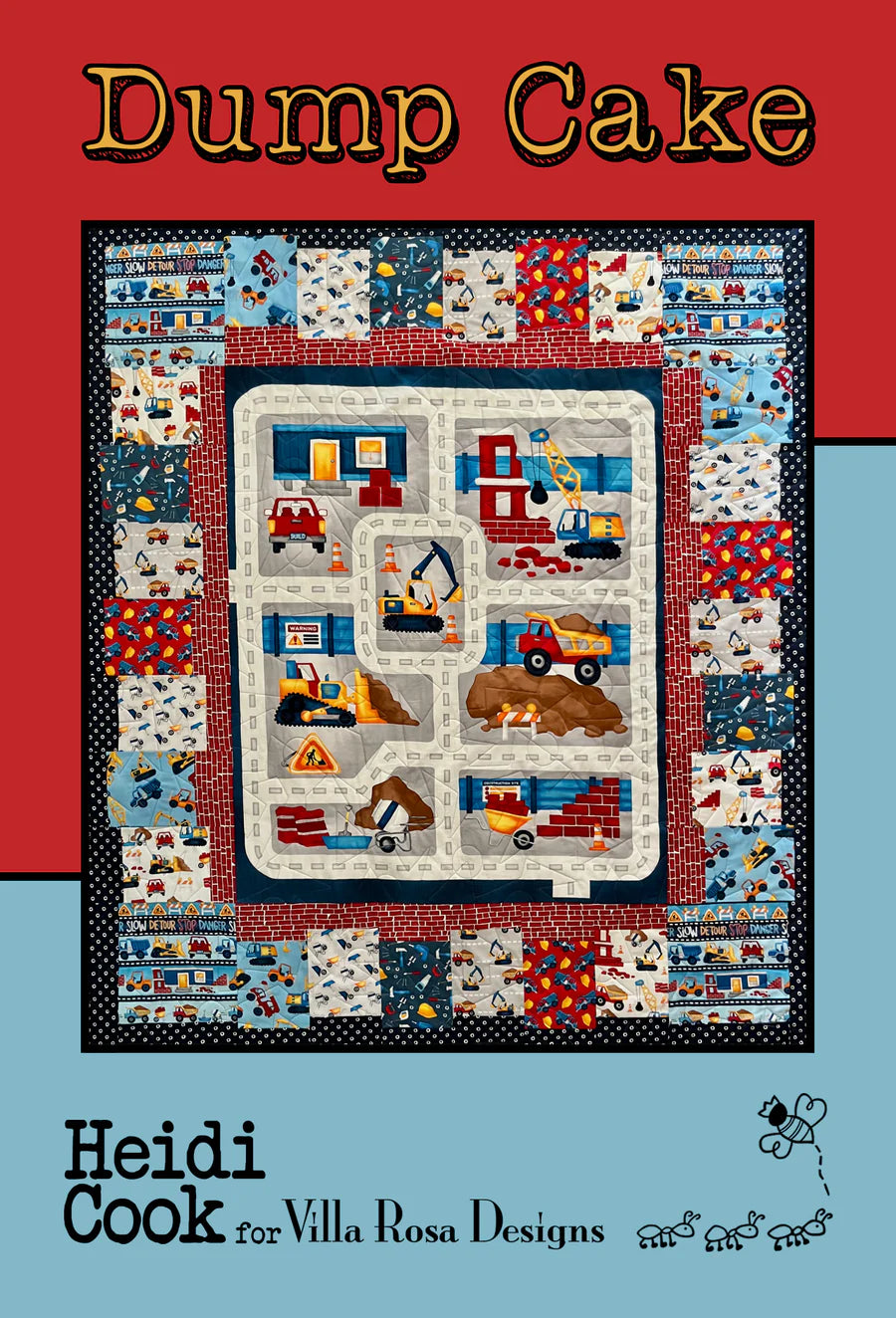 Dump Cake Quilt Pattern (59" x 66") by Heidi Cook from Villa Rosa Designs