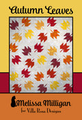 Autumn Leaves by Melissa Mulligan - Quilt Pattern – 60"x72" from Villa Rosa Designs