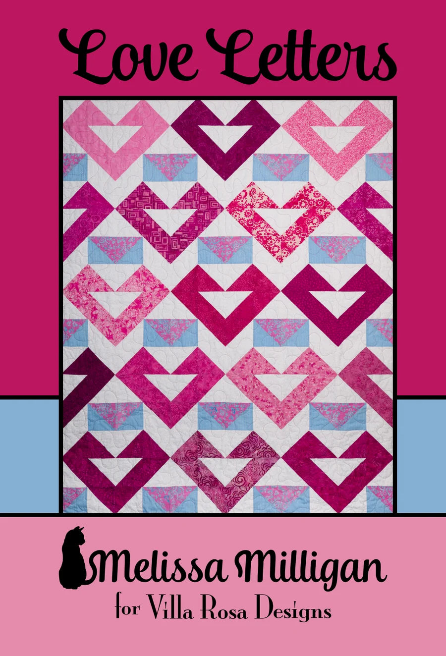 14. Love Letters Quilt Pattern (48" x 60") by Melissa Milligan from Villa Rosa Designs