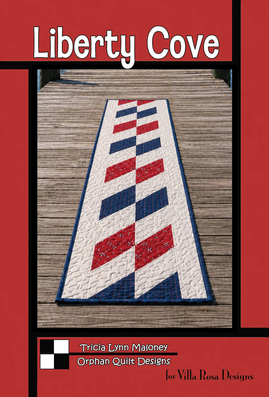 Liberty Cove Quilt Pattern (12" x 56") by Tricia Lynn Maloney from Villa Rosa Designs