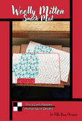Woolly Mitten Snack Mats Pattern – Quilted Snack Mat Pattern by Villa Rosa Designs