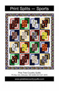Print Splits Sports by Pine Tree Country Quilts - Throw Quilt Pattern – 55" x 63"
