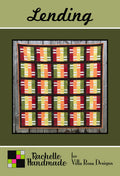 Lending by Rachelle Handmade - Quilt Pattern - 72" x 72" for Villa Rosa Designs