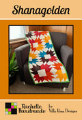 Shanagolden by Rachelle Handmade - Quilt Pattern – 18"x48" by Villa Rosa Designs