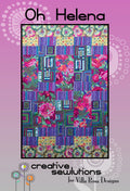 Oh Helena by Creative Sewlutions - Quilt Pattern – 40"x 60" by Villa Rosa Designs