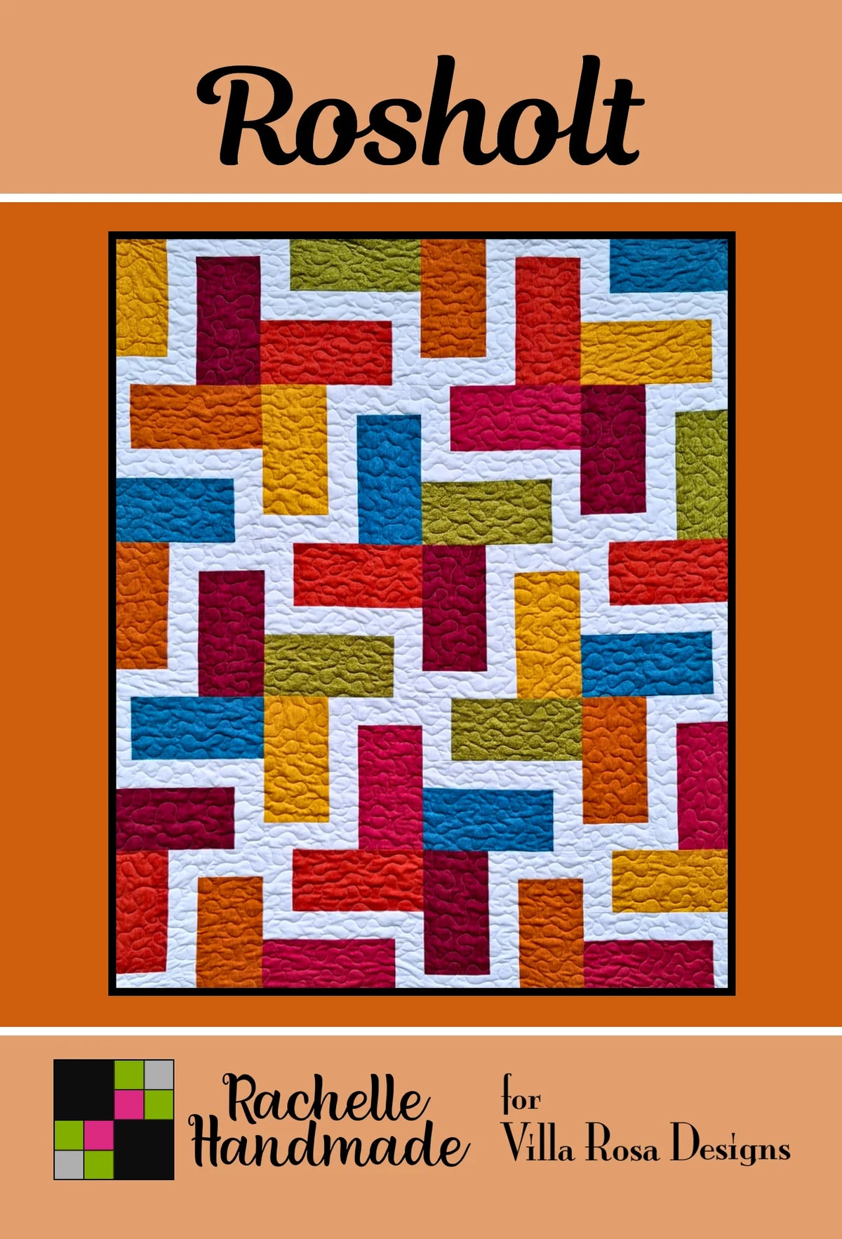 Rosholt by Rachelle Handmade - Quilt Pattern – 44"x55" by Villa Rosa Designs