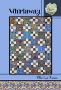Whirlaway Quilt Pattern by Villa Rosa Designs