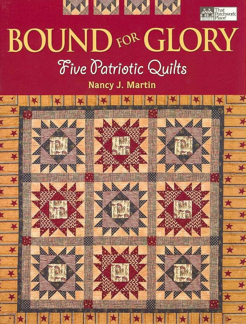 Bound For Glory - Five Patriotic Quilts - That Patchwork Place - B842